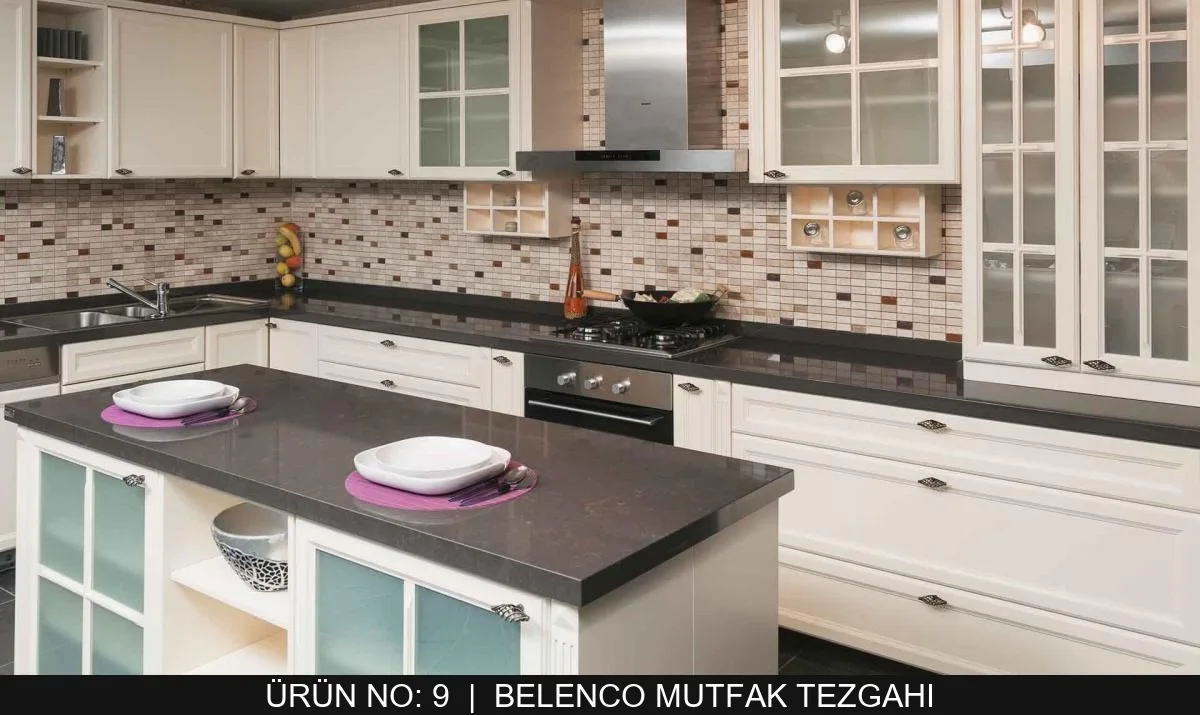Belenco Mutfak Tezgahları — Model #9